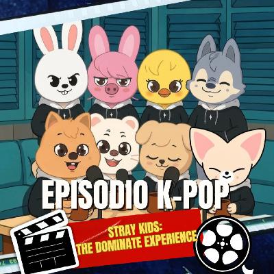 Stray Kids: The dominATE Experience | El podcast se convirtió en terapia STAY | Cinetoscopio Podcast Stray Kids: The dominATE Experience | El podcast se convirtió en terapia STAY | Cinetoscopio Podcast
