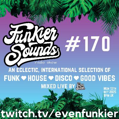 Funkier Sounds Episode 170 (Mostly new finds)