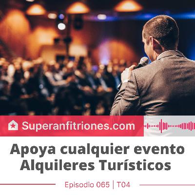 EP65 | Apoya cualquier evento Alquileres Turísticos EP65 | Apoya cualquier evento Alquileres Turísticos
