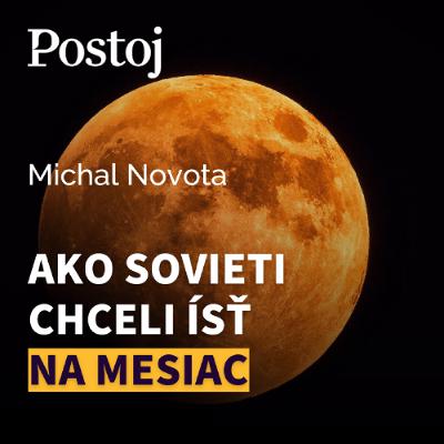Aj Sovieti chceli ísť po Američanoch na Mesiac. Ich plány marili osobné spory medzi súdruhmi Aj Sovieti chceli ísť po Američanoch na Mesiac. Ich plány marili osobné spory medzi súdruhmi