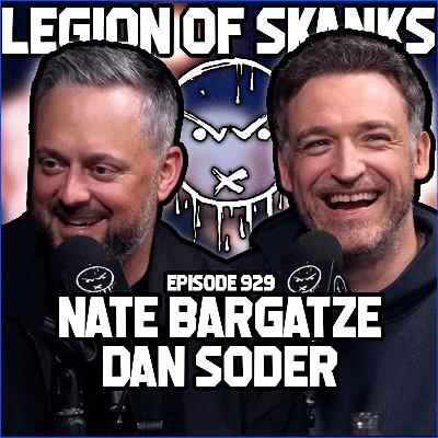 Dan Soder & Nate Bargatze - Skanks Origins - Episode 929