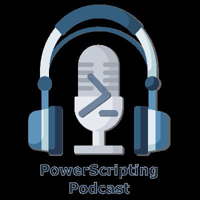Episode 335 - PowerScripting Podcast - Mike Kanakos and Guest Host Adil Leghari