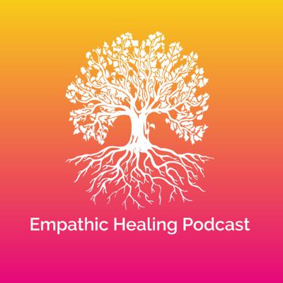 #002 - The Empathic Healing Therapy