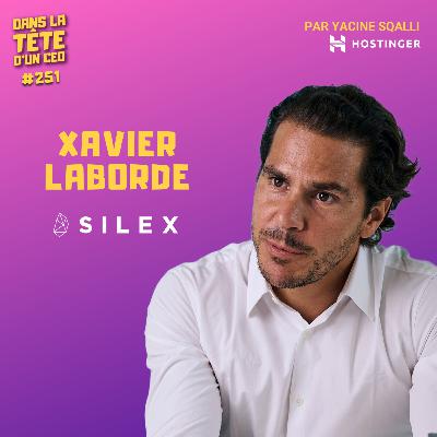 #251 Xavier Laborde (Silex) : Quitter une carrière en or pour entreprendre et bâtir sa marque.