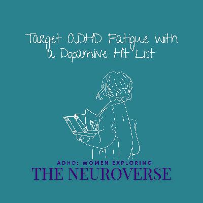 Triumph over ADHD Fatigue: Make A Better Dopamine Hit List