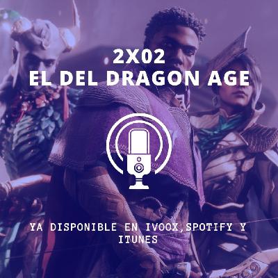 2x02 El primero de Dragon Age