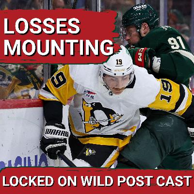 POST CAST: Wild Lose 5th Straight Game 4-1 to Pittsburgh POST CAST: Wild Lose 5th Straight Game 4-1 to Pittsburgh