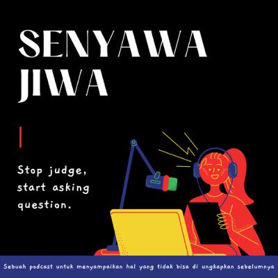 Eps.8 - Stop judge, start asking question.