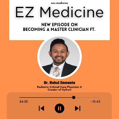 Becoming the Master Clinician Feat. Dr. Rahul Damania, HyGuru (+Integration of AI in Medical Education) Becoming the Master Clinician Feat. Dr. Rahul Damania, HyGuru (+Integration of AI in Medical Education)