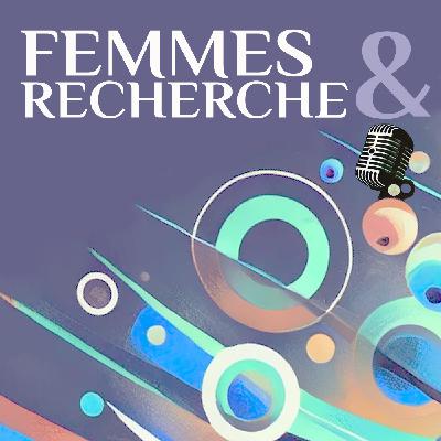 Femmes et Recherche - Charlotte Jacquemot et Camille du CLASCHES