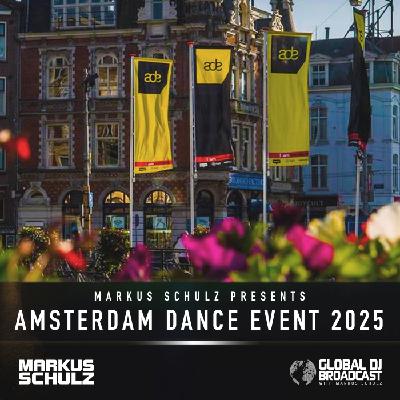 Live from Amsterdam Dance Event | Global DJ Broadcast ADE 2025 Special Live from Amsterdam Dance Event | Global DJ Broadcast ADE 2025 Special