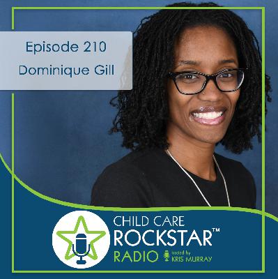 Episode 210 with Dominique Gill — When You Love Kids This Much, Success Comes Naturally