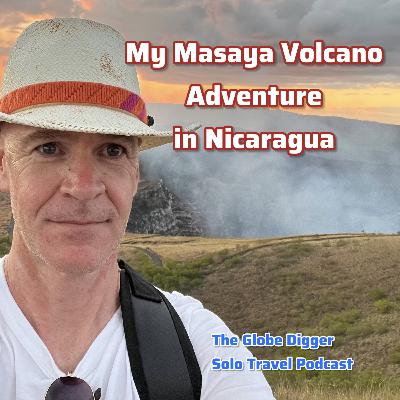 My Masaya Volcano Adventure in Nicaragua
