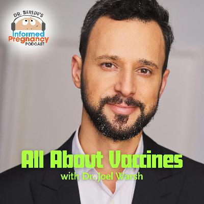 Ep. 488 All About Vaccines with Dr. Joel Warsh Ep. 488 All About Vaccines with Dr. Joel Warsh