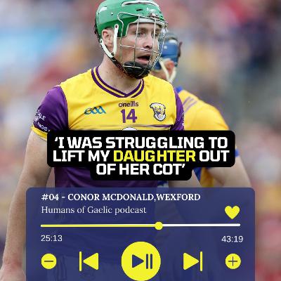 Conor McDonald - ‘I was struggling to lift my daughter out of her cot’