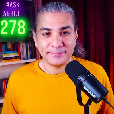 #AskAbhijit 278: Putin-Trump (Alaska), French Revolution, Gulags, Persia, Judaism, Mongols, Egypt