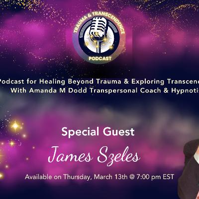 The Power of Stage Hypnosis: Laughter, Trance & Transformation with James Szeles