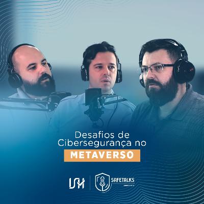 Desafios de cibersegurança no metaverso