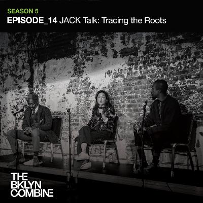 JACK TALK: Tracing The Roots