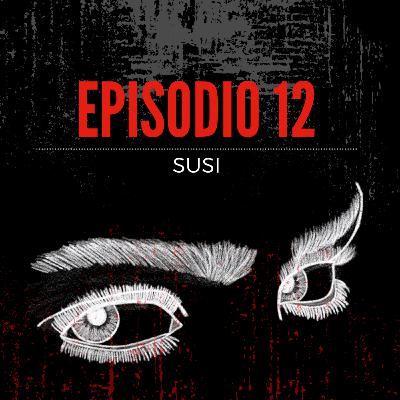 Episodio 12: SUSI | Estrellas Anónimas