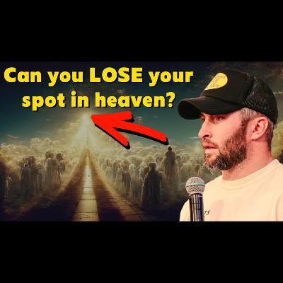 S2E64 - Can you Lose your Salvation?