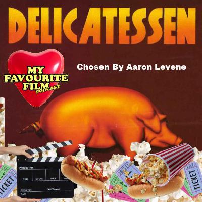 Delicatessen chose by Aaron Levene Delicatessen chose by Aaron Levene