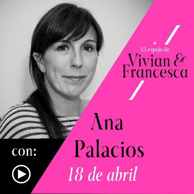 Ana Palacios: "Hacía fotos con el corazón plastificado para que nada pudiera dolerme" Ana Palacios: "Hacía fotos con el corazón plastificado para que nada pudiera dolerme"