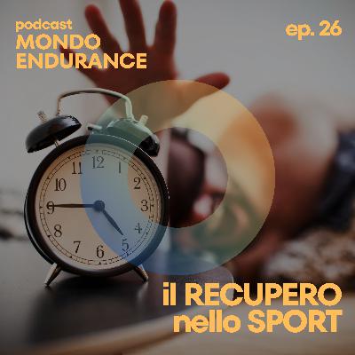 Ep 26: Il recupero nello sport