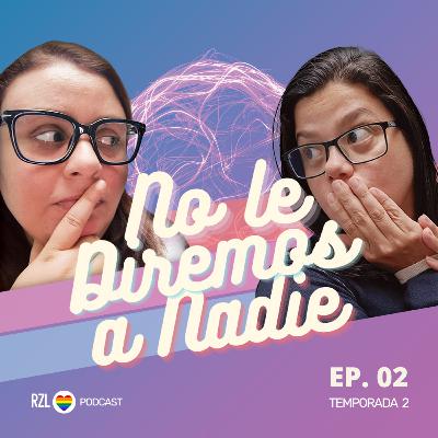 Episodio 2: ¡Ay, mamá! ¿Cómo le explico? - RZL Podcast Episodio 2: ¡Ay, mamá! ¿Cómo le explico? - RZL Podcast
