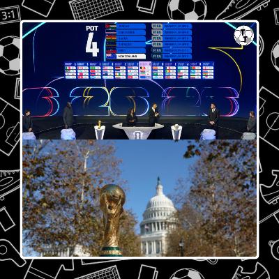 Ep. 36: ¡Grupos definidos para el Mundial 2026!