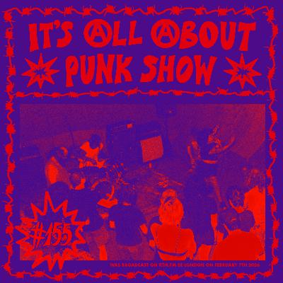 It's All About Punk Show #155 (February 7th 2026)