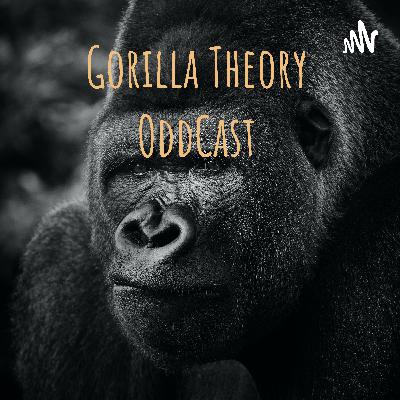 Gorilla Theory OddCast:          Kong v. Zilla Intro Rant