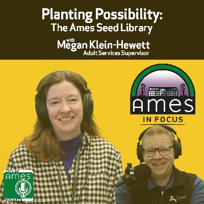 Ames in Focus: Planting Possibility with Megan Klein-Hewett
