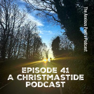 Episode 41 - A Christmastide Podcast