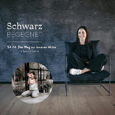 S4 #4 Der Weg zur inneren Mitte