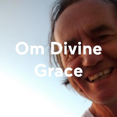 Introduction to Grace Divine Om Introduction to Grace Divine Om