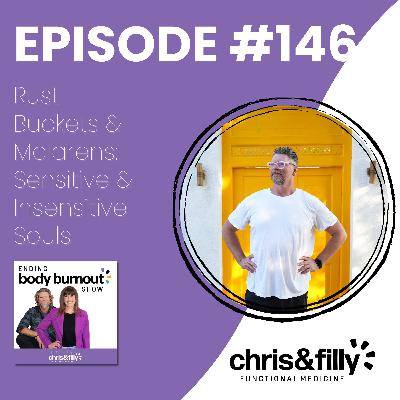 146. Rust Buckets & Mclarens: Sensitive & Insensitive Souls