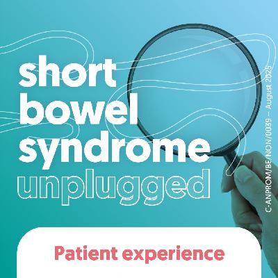 Vivre avec le syndrome de grêle court : place aux patients et leur famille Vivre avec le syndrome de grêle court : place aux patients et leur famille