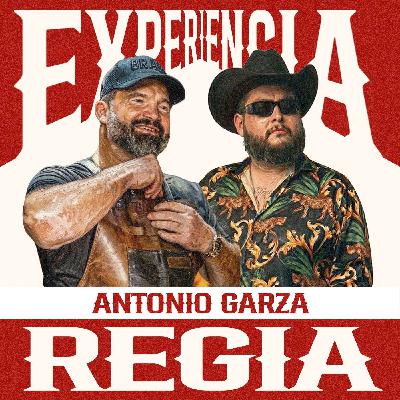 Experiencia Regia-Antonio Garza CA-RA-ME-LO #008