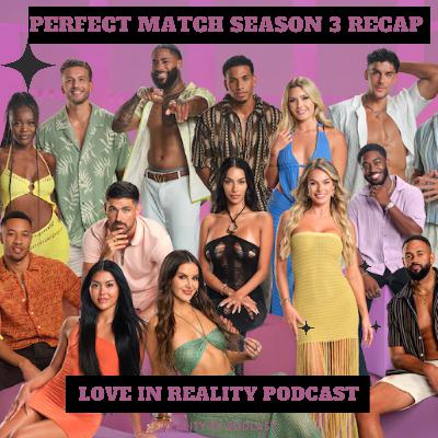 Perfect Match Season 3 Review & Recap | Episodes 1-6
