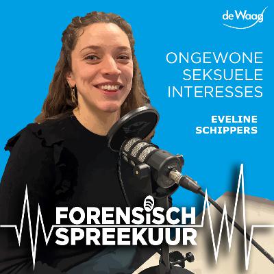 FS2. Ongewone Seksuele Interesses met Eveline Schippers
