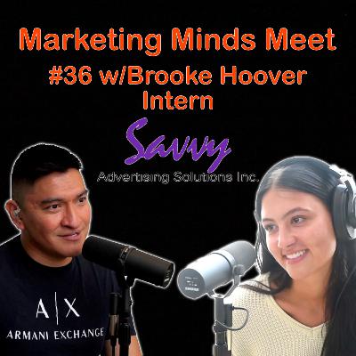 #36 Brooke Hoover (Savvy Advertising Solutions Intern)