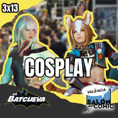 El mundo del COSPLAY (con Florencia Sofen y Dante Cosplay) | La Batcueva SHOW 3x13