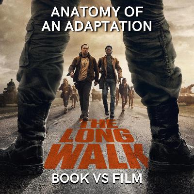 The Long Walk (2025) BOOK VS FILM The Long Walk (2025) BOOK VS FILM