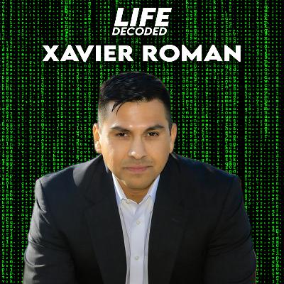 #19 - How to literally get Super-Powers - Xavier Roman