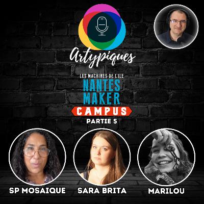 Spécial Nantes Maker Campus – Episode 5 – SP Mosaique, Sara B. et Marilou A. Spécial Nantes Maker Campus – Episode 5 – SP Mosaique, Sara B. et Marilou A.
