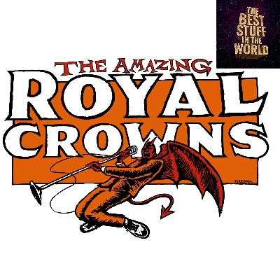 The Amazing Royal Crowns (with Jason "King" Kendall) The Amazing Royal Crowns (with Jason "King" Kendall)