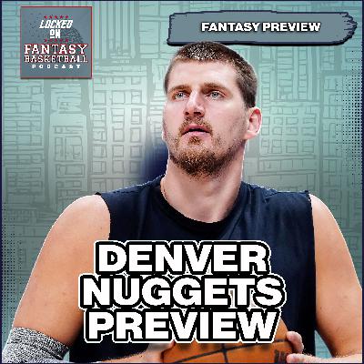 Should You Pass on Nikola Jokic at #1? | Denver Nuggets Fantasy Basketball Preview