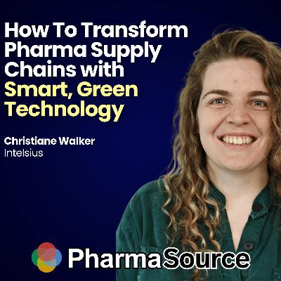 Three Ways to Transform Pharmaceutical Supply Chains Through Smart, Green Technology with Intelsius