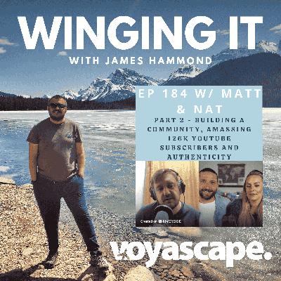 Ep 184 w/ Adventures Matt and Nat (Part 2) - Building A Community, Amassing 126k YouTube Subscribers + Authenticity Ep 184 w/ Adventures Matt and Nat (Part 2) - Building A Community, Amassing 126k YouTube Subscribers + Authenticity
